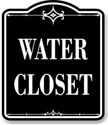 Water Closet BLACK Aluminum Composite Sign