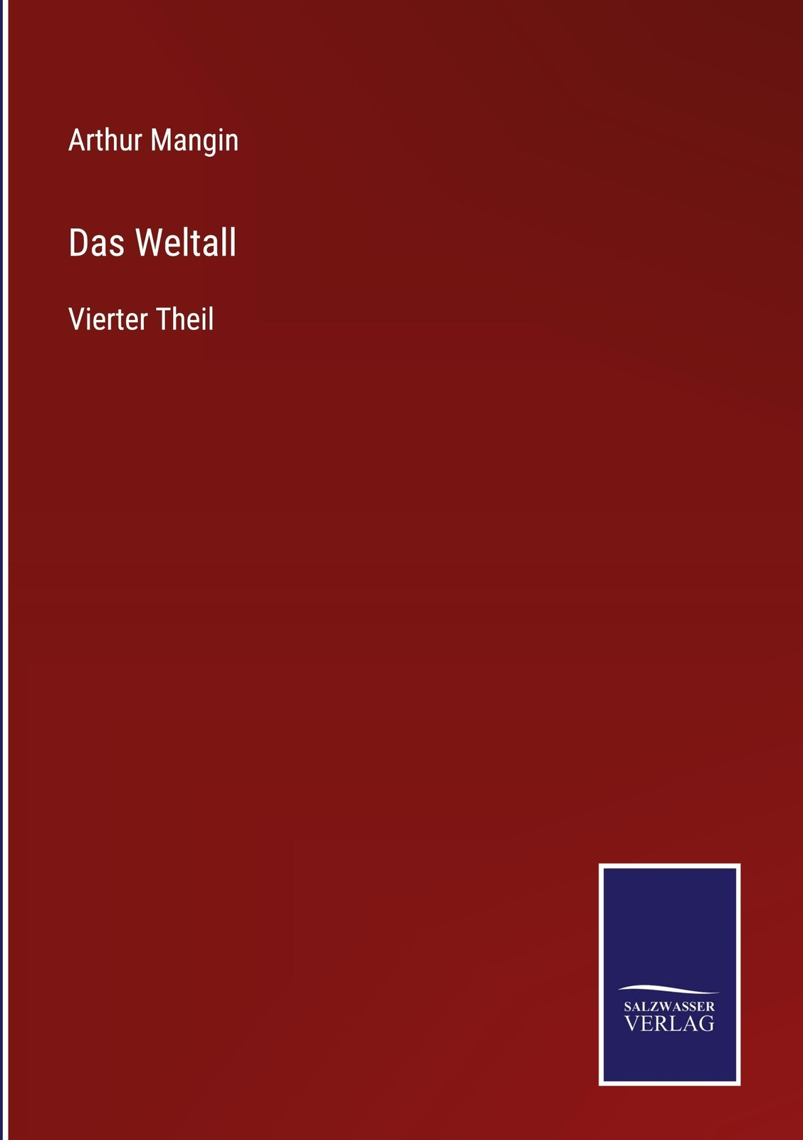 Das Weltall, Arthur Mangin