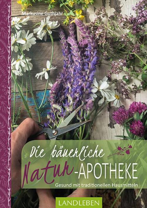 Thumbnail - Die Bäuerliche Naturapotheke, Markusine Guthjahr