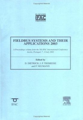 Fieldbus Systems and Their Applications 2003 Dietrich Neumann Thomesse Paperback