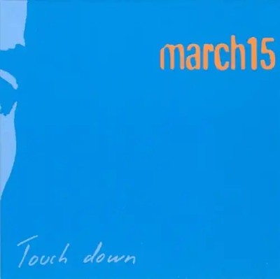 March15 - Touch Down