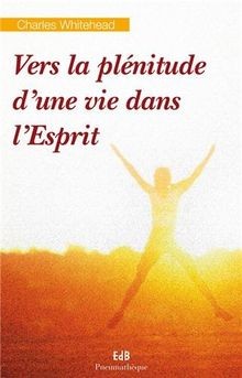 Vers la plénitude de lEsprit von Charles Whitehead | Buch | Zustand sehr gut