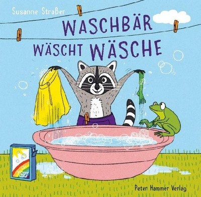 Susanne Straßer ~ Waschbär wäscht Wäsche 9783779507130
