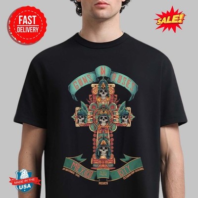 Guns N Rose Mexico City 2025 At Estadio GNP Seguros On 8 Nov 2025 T-Shirt