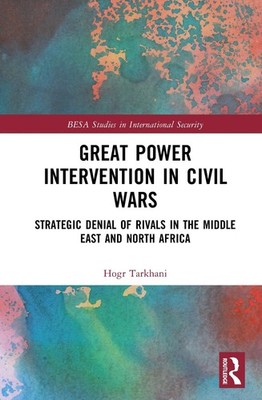 Great Power Intervention in Civil Wars: Strategic Denial of Rivals in the Middle
