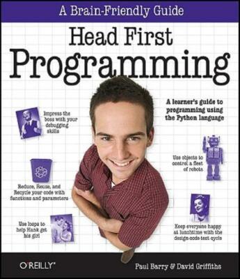 Head First Programming: A Learner's Guide To Programming Using The Python L...