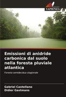 Emissioni Di Anidride Carbonica Dal Suolo Nella Foresta Pluviale Atlantica Buch