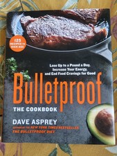 Bulletproof: The Cookbook,Dave Asprey