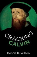 Dennis R. Wilson | Cracking Calvin | Taschenbuch | Englisch (2021)