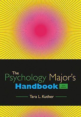 The Psychology Major's Handbook by Kuther, Tara L.