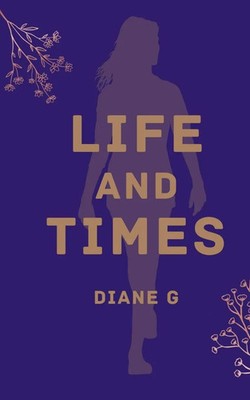 Life and Times Diane G Taschenbuch Englisch 2023 Libresco Feeds Private Limited