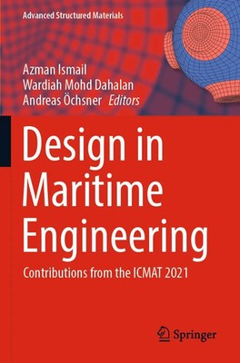 Design in Maritime Engineering Contributions from the ICMAT 2021 Ismail (u. a.)