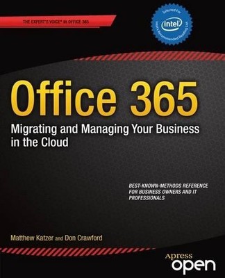 Office 365: Migrieren und Verwalten Ihres Unternehmens in der Cloud - 9781430265269
