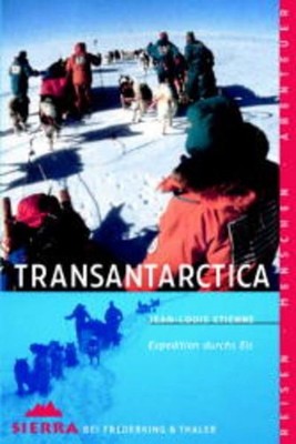 Sierra, Bd.95, Transantarctica Etienne, Jean-Louis: