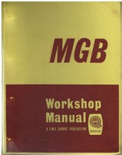MG MGB ROADSTER MK1 & GT COUPE Mk1 (1962-1967) ORIGINAL FACTORY WORKSHOP MANUAL