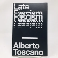 Late Fascism ARC by Alberto Toscano  Race Capitalism and the Politics of Crisis