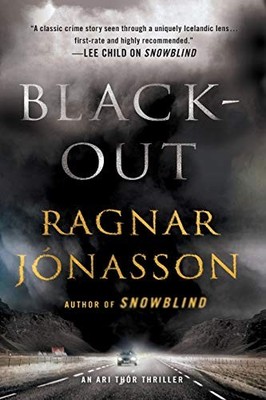 Blackout: An Ari Thor Thriller (The Dark Iceland Series) by Jonasson, Ragnar