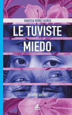Le tuviste miedo by Vanessa N??ez Ba?os (Spanish) Paperback Book