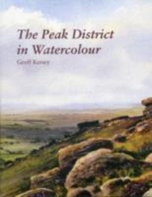 Geoff Kersey | The Peak District in Watercolour | Taschenbuch | Englisch (2012)
