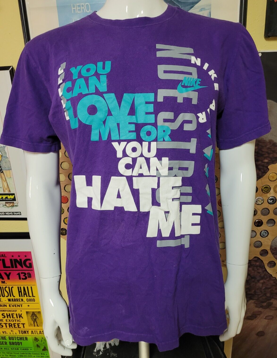 Retro Nike Air Love Me Or Hate Me T Shirt Large Swoosh Sneakers