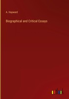 A. Hayward | Biographical And Critical Essays | Buch | Englisch (2023)