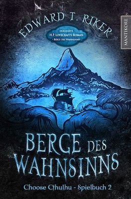Choose Cthulhu 2 - Berge des Wahnsinns Ein Horror Spielbuch inklusive H.P. Lo...