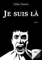 Je Suis Là Le Roman Intimiste D'un Homme Dans Le Coma Gildas Thomas Taschenbuch
