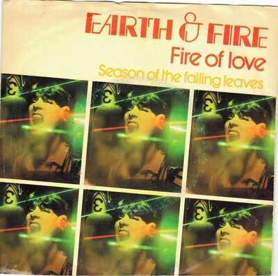 Earth & Fire    Fire Of Love
