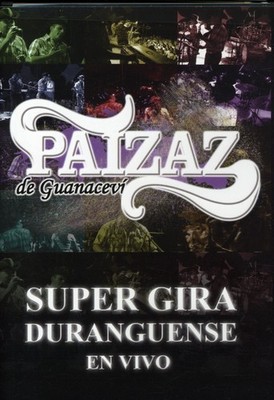 Los Paizaz de Guarac - En Vivo Super Gira Duranguense [New DVD]