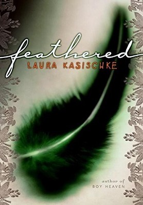 Feathered,Laura Kasischke