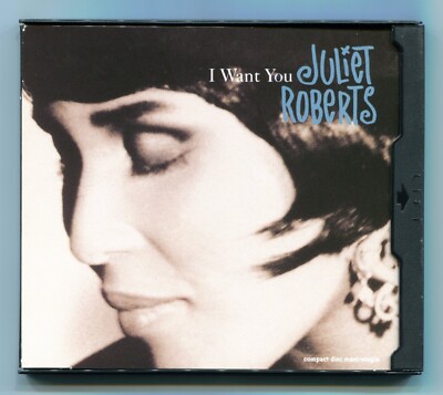 CD Single - Juliet Roberts: I Want You; 4 Mixes by D Mob and Simon Dunmore