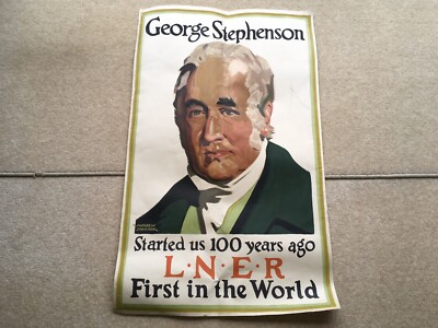 SELTENE HERKUNFT 1930er Jahre L.N.E.R. GEORGE STEPHENSON BEGANN UNS VOR 100 JAHREN POSTER