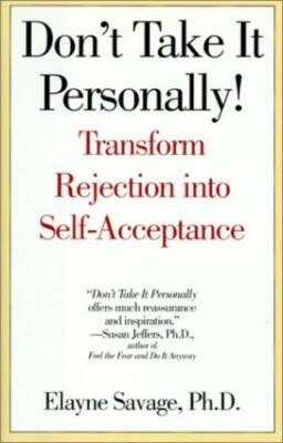Don't Take It Personally: The Art of Dealing with Rejection - Hardcover - GOOD