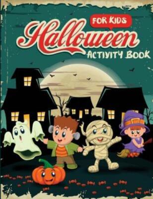 Halloween Activity Book for Kids: Word Search, Connect the Dots, Mazes, Col...
