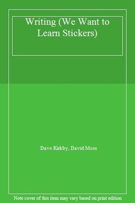 Writing (We Want to Learn Stickers),Dave Kirkby, David Moss