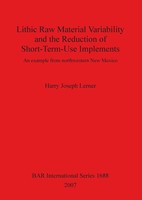 Lithic Raw Material Variability And The Reduction Of Short-Term-Use Implements