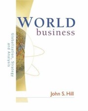 World Business: Globalization, Strategy and Analysis, Hill, John S., 97803242741