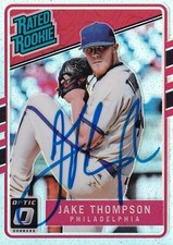 JAKE THOMPSON AUTO'D SIGNED 2017 DONRUSS OPTIC HOLO CARD 49 PHILLIES LEONES