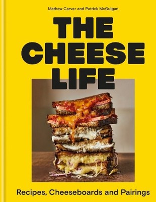 Patrick McGuigan Mathew Carver The Cheese Life (Gebundene Ausgabe)