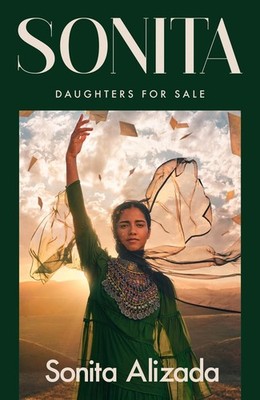 Sonita: My Journey from Child Bride to Global Changemaker by Sonita Alizada (Eng