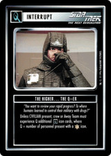 Star Trek CCG 1E - Q-Continuum - The Higher... The Q-er