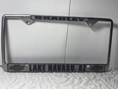 Vintage Bradley Chevrolet Lake Havasu AZ Metal Dealer License Plate Frame