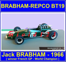 F1 1966 - BRABHAM BT19 : Jack BRABHAM - winner France GP - WORLD CHAMPION - 1/43