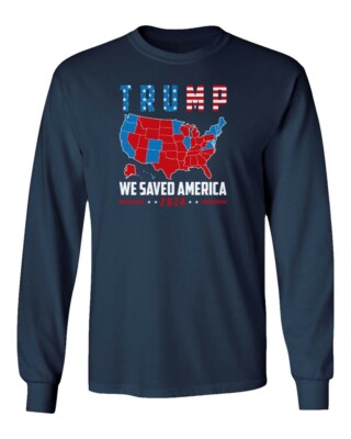 Trump We Saved America 2024 President Elections Map Long Sleeve Tshirt