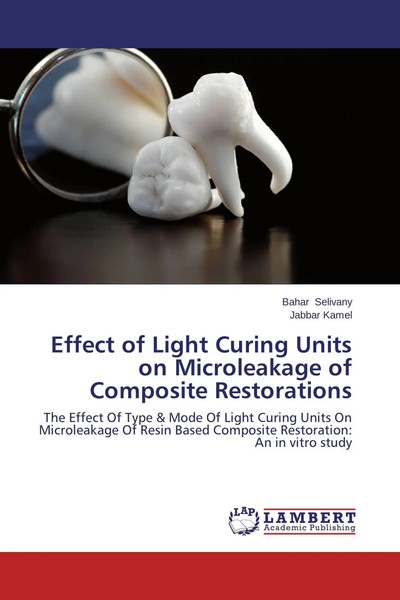 Bahar Selivany (U. A.) | Effect Of Light Curing Units On Microleakage Of...-image