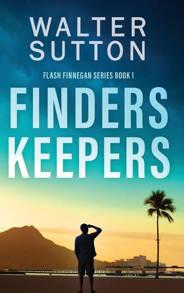 Walter Sutton | Finders Keepers | Buch | Englisch (2023) | Flash Finnegan Series-image