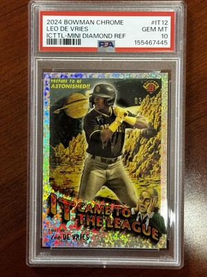 2024 Bowman Chrome Leo De Vries It Came To The League Mini Diamond /150 PSA 10