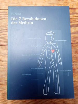 Die 7 Revolutionen der Medizin / Uwe Karstädt