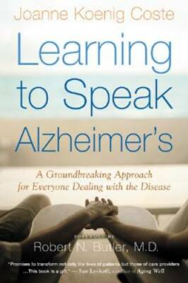 Learning to Speak Alzheimer's: A Groundbreaking Approach for Everyone Dea - GOOD