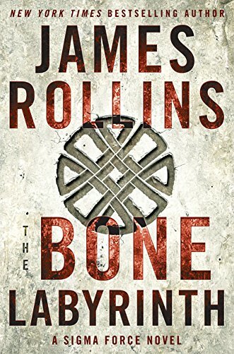 The Bone Labyrinth: A Sigma Force Novel (Sigma Force Novels) by Rollins, James - Picture 1 of 2